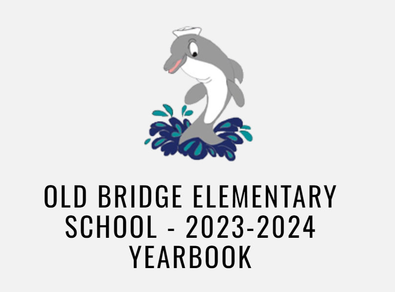 Old Bridge ES Yearbook 2023-24 and Splash the Dolphin.
